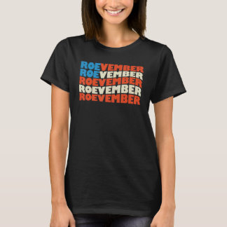 ROEVEMBER US FLAG Roe Vember Roe November Pro Roe T-Shirt