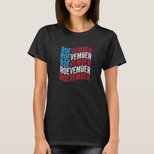 Roevember Womenu2019s Rights Feminism  2 T-Shirt (Vorderseite)
