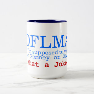 ROFLMA - Ich soll für Obama oder Romney wählen? Zweifarbige Tasse