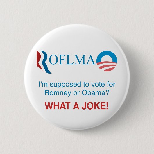 ROFLMAO - Abstimmung Romney oder Obama? Button (Vorderseite)