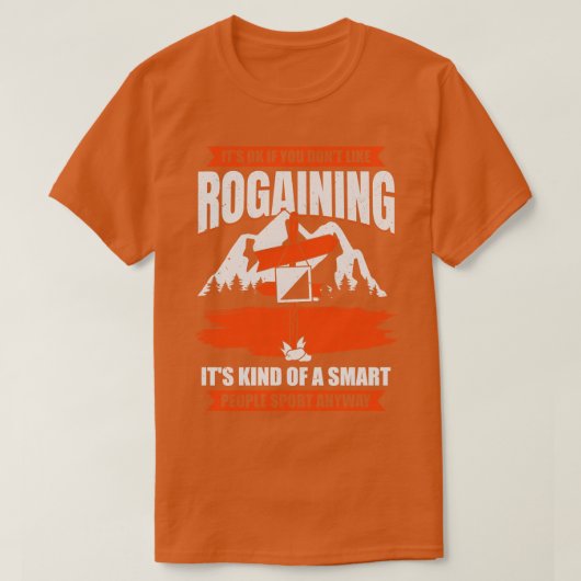 Rogaining Lover Orienteering Rogaines Hobby Gift T-Shirt (Design vorne)