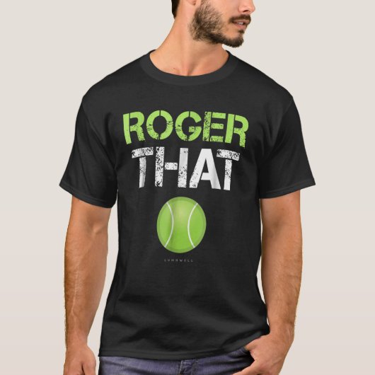Roger That Shirt - Funny Tennis (Vorderseite)