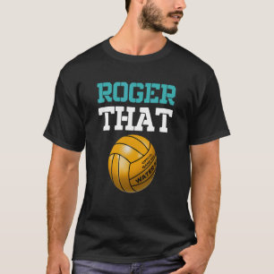 Roger That Water Polo Player Ball Sport Water Polo