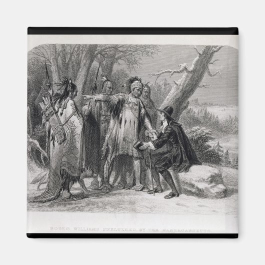 Roger Williams wird von den Narragansetts geschütz Magnet (Vorne)