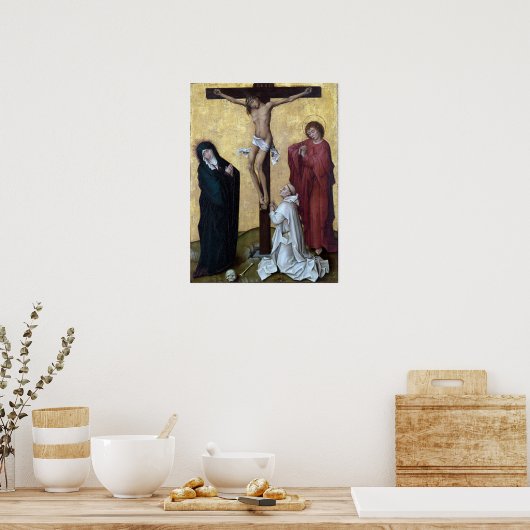 Rogier van der Weyden The Crucifixe Poster (Küche)