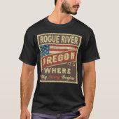 ROGUE RIVER, ODER dort beginnt meine Geschichte T-Shirt (Vorderseite)