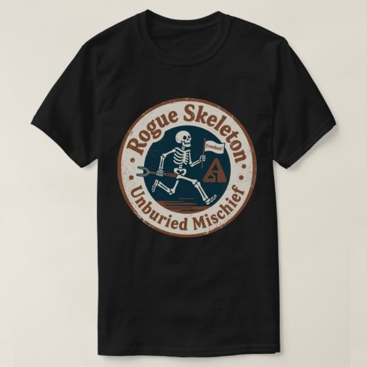 Rogue Skeleton Unburied Mischief T-Shirt (Design vorne)