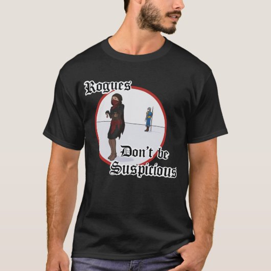 Rogues - Sei nicht misstrauisch  T-Shirt (Vorderseite)