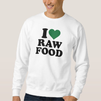 Rohe Nahrung der Liebe I Sweatshirt