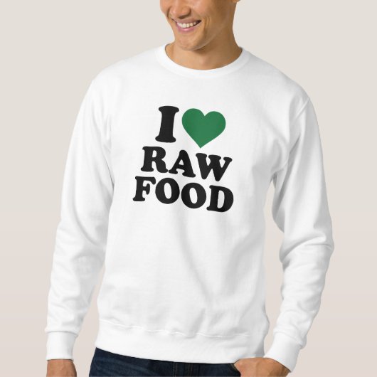 Rohe Nahrung der Liebe I Sweatshirt (Vorderseite)