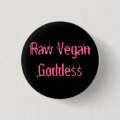Rohe vegane Göttin-MiniButton Button (Vorderseite)