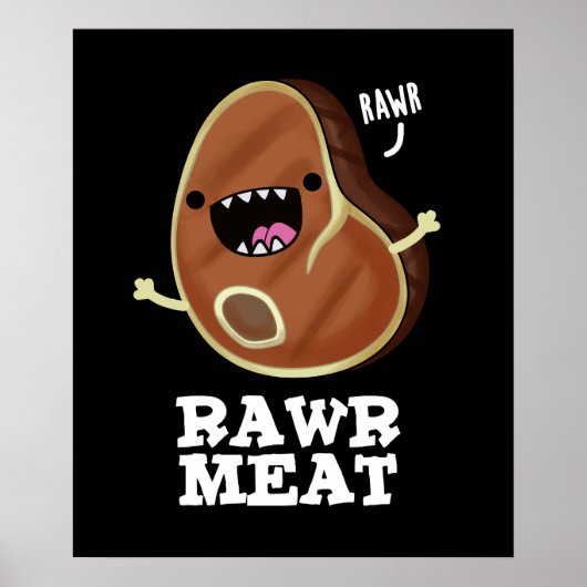 Rohfleisch Funny Raw Fleisch Pun Dark BG Poster (Vorne)