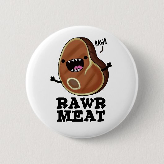 Rohfleisch Funny Raw Meat Pub Button (Vorderseite)