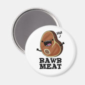 Rohfleisch Funny Raw Meat Pub Magnet (Vorderseite/Rückseite)
