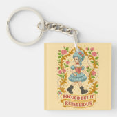 Rokoko, aber machen es zu einer Rebellion" in gehe Schlüsselanhänger (Vorderseite)