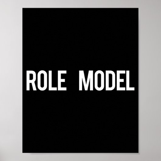 Role Model - Cool New Funny Models Gift Tee  Poster (Vorne)