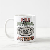 Role Reversal Activated | Human-Pet Humor Design Kaffeetasse (Links)
