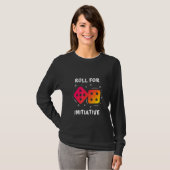 Roll for initiative Dice T-Shirt (Vorne ganz)