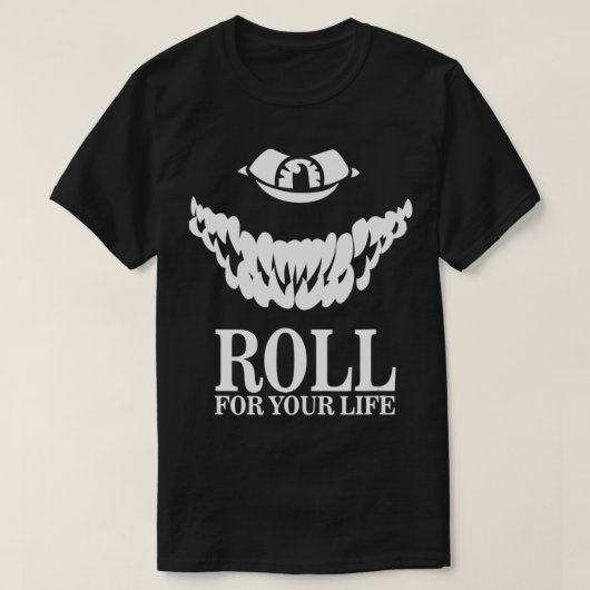 Roll for your life board Game RPG Würfel Tabletop T-Shirt (Design vorne)