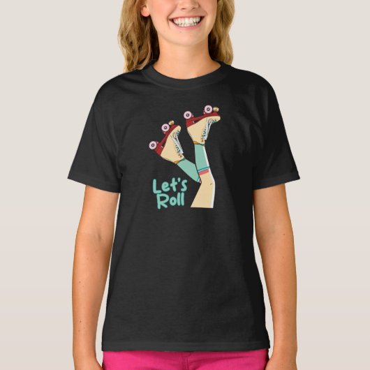 Roll Girls lass | Fun Retro Roller Skate Girl T-Shirt (Vorderseite)