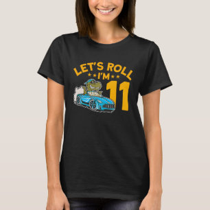Roll I'm 11 Racer 11. Geburtstag Racing Car D T-Shirt