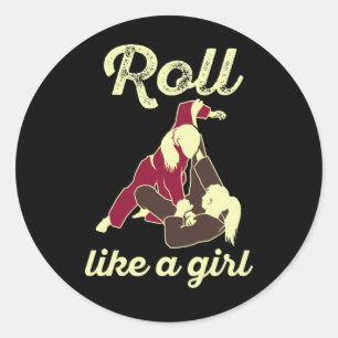 Roll Like a Girl Brazilian Jiu Jitsu BJJ Runder Aufkleber