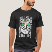 Roll Me Up And Smoke Me When I Die T-Shirt (Vorderseite)