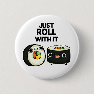 Roll mit dem lustigen Sushi Roll Pub Button