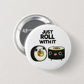 Roll mit dem lustigen Sushi Roll Pub Button (Vorne & Hinten)