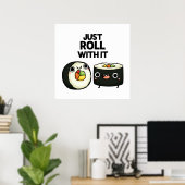 Roll mit dem lustigen Sushi Roll Pub Poster (Heimbüro)