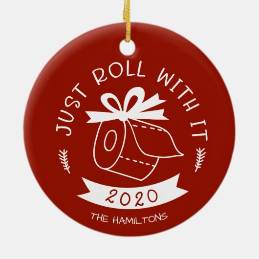 Roll mit es lustig Covid Weihnachten Keramik Ornament (Hinten)