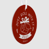 Roll mit es lustig Covid Weihnachten Ornament (Vorderseite)