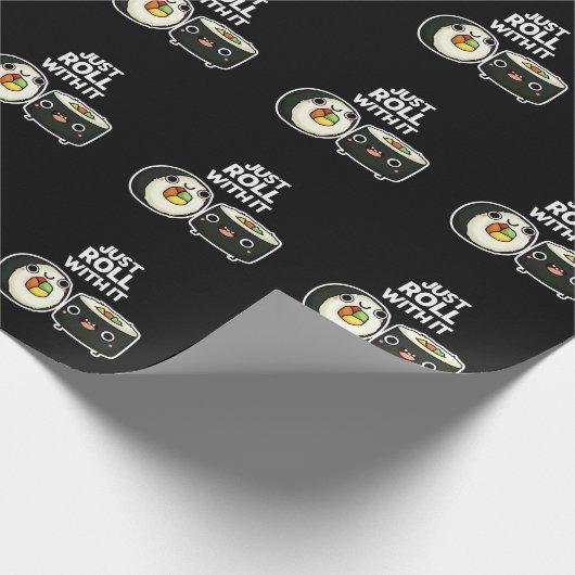 Roll mit ihm lustige Sushi Roll Pun Dark BG Geschenkpapier (Ecke)