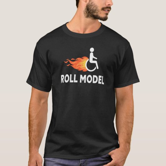 Roll Model Disability Awareness Pwd Rollstuhl Mod T-Shirt (Vorderseite)