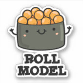 Roll Model Funny Food Sushi Roll Pun Aufkleber (Vorderseite)