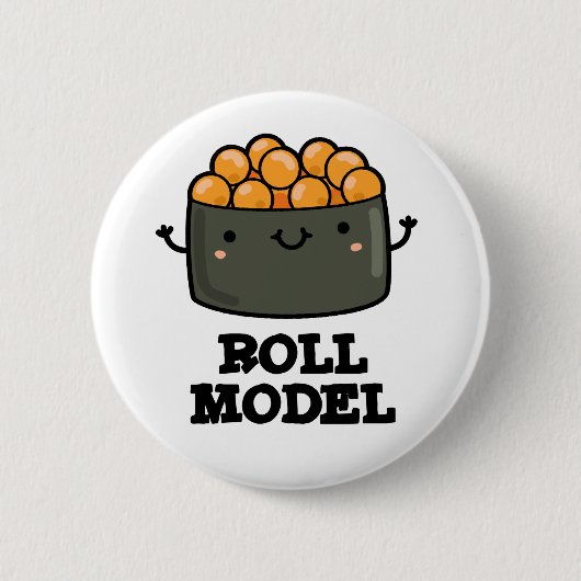 Roll Model Funny Food Sushi Roll Pun Button (Vorderseite)