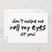 Roll My Eyes Postkarte (Vorne/Hinten)