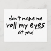 Roll My Eyes Postkarte (Vorderseite)