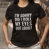 Roll My Eyes T-Shirt