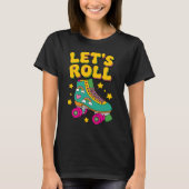 Roll Retro Roller Skate T-Shirt (Vorderseite)