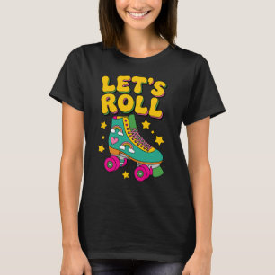 Roll Retro Roller Skate T-Shirt