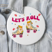 Roll Roller Skate Retro Skater Liebhaber Button (Beispiel)
