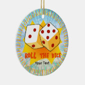 Roll The Dice Keramik Ornament (Rechts)