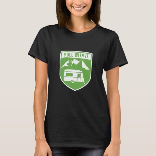 Roll with IT Camping RV Camper T-Shirt (Vorderseite)
