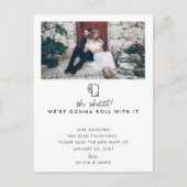 Roll with it Foto New Date Wedponement Ankündigungspostkarte (Vorderseite)