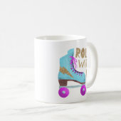 ROLL WITH IT | Lustiger Spruch Rollschuhläufer Kaffeetasse (VorderseiteRechts)
