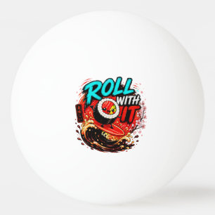 Roll With It – Lustiges Surfing Sushi Design Tischtennisball