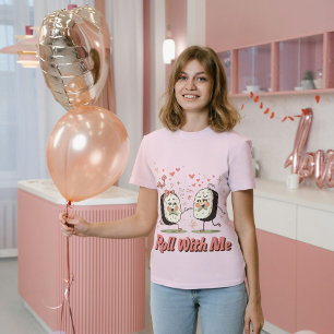 Roll with me Funny Sushi Liebe Puff T-Shirt