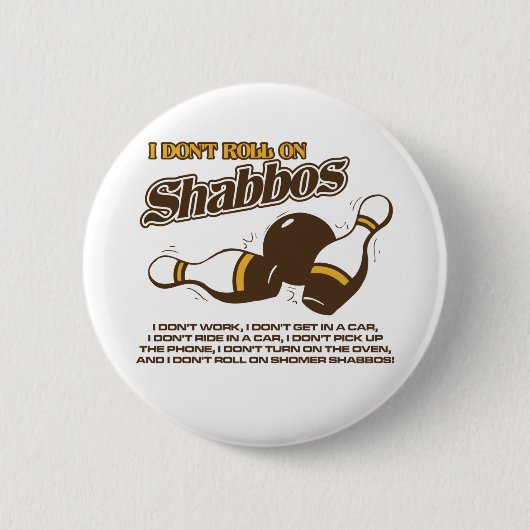 Rolle auf Shabbos Typ Button (Vorderseite)