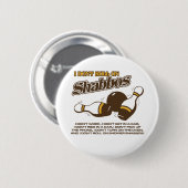 Rolle auf Shabbos Typ Button (Vorne & Hinten)